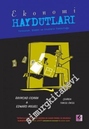 Ekonomi Haydutları: Yolsuzluk, Şiddet ve Ulusların Yolsuzluğu -