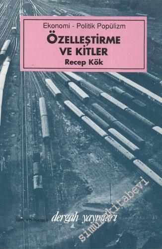 Ekonomi - Politik Popülizm: Özelleştirme ve KİTLER -        1975