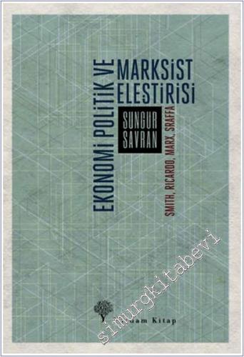 Ekonomi Politik ve Marksist Eleştirisi : Smith Ricardo Marx Sraffa -        2025