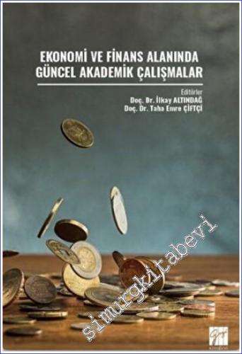 Ekonomi ve Finans Alanında Güncel Akademik Çalışmalar -        2022
