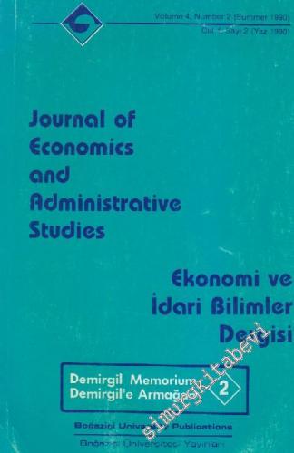 Ekonomi ve İdari Bilimler Dergisi: Demirgil'e Armağan 2 - Sayı: 2    4  Yaz 1990