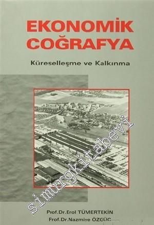 Ekonomik Coğrafya: Küreselleşme ve Kalkınma
