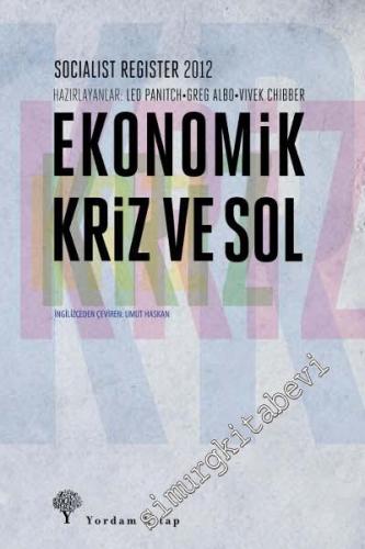 Ekonomik Kriz ve Sol: Socialist Register 2012 -