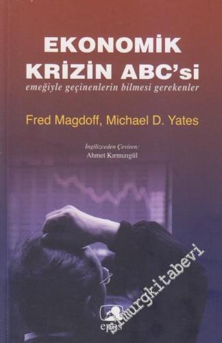 Ekonomik Krizin ABC'si: Emeğiyle Geçinenlerin Bilmesi Gerekenler -