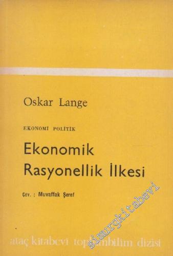 Ekonomik Rasyonellik İlkesi : Ekonomi Politik