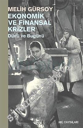 Ekonomik ve Finansal Krizler: Dünü ve Bugünü -