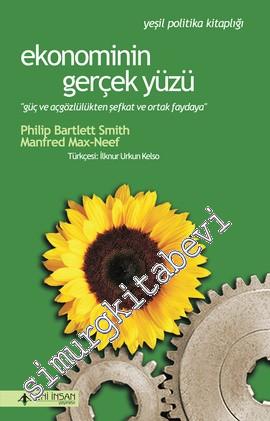 Ekonominin Gerçek Yüzü: Güç ve Açgözlülükten Şefkat ve Ortak Paydaya -