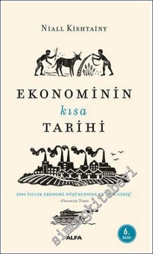 Ekonominin Kısa Tarihi : 2000 Yıllık Ekonomi Düşüncesine En Kısa Giriş -        2024