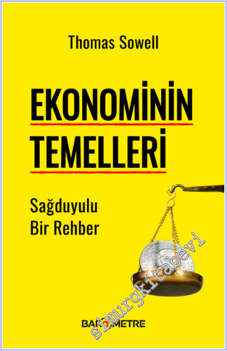Ekonominin Temelleri : Sağduyulu Bir Rehber -