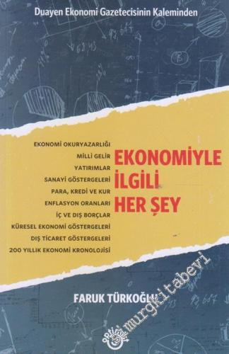 Ekonomiyle İlgili Her Şey : Duayen ekonomi gazetecisinin kaleminden -
