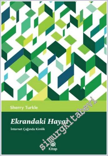 Ekrandaki Hayat: İnternet Çağında Kimlik -        2024