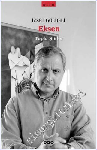Eksen: Toplu Şiirler -        2005