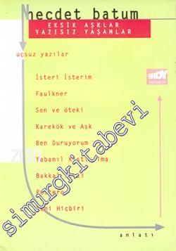 Eksik Aşklar Yazısız Akşamlar -        1998