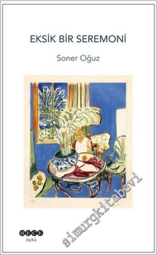Eksik Bir Seremoni -        2018