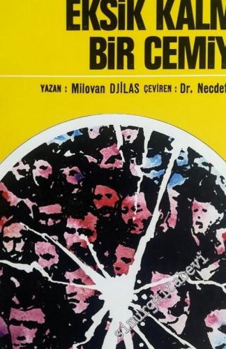 Eksik Kalmış Bir Cemiyet: Bölünüp Parçalanan Komünizm
