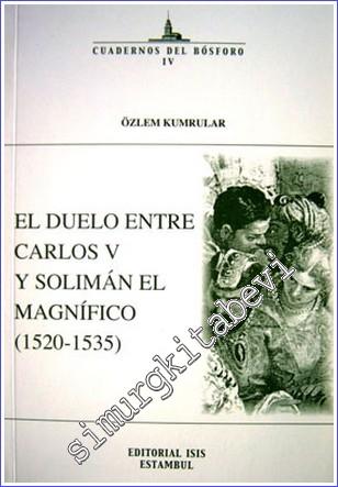 El duelo entre Carlos V y Solimán el Magnífico (1520-1535) -        2005