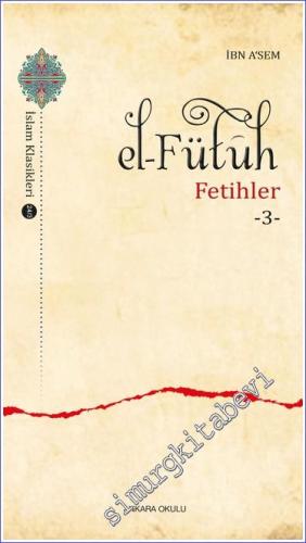 El-Fütüh Fetihler Cilt 3  -        2023