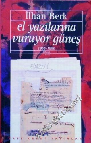 El Yazılarına Vuruyor Güneş 1955 - 1990 -        1992