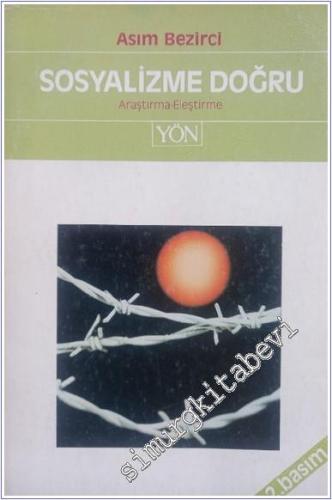 Eleştiride ve Edebiyatta  Sosyalizme Doğru - Geçmişten Geleceğe 2  İMZALI İTHAFLI -        1989