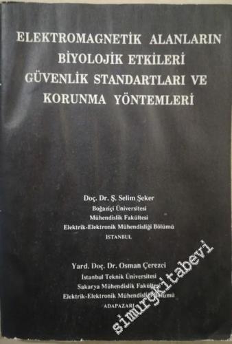 Elektromagnetik Alanların Biyolojik Etkileri, Güvenlik Standartları ve Korunma Yöntemleri -        1991