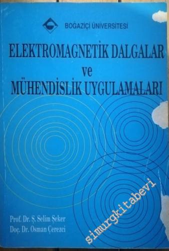 Elektromagnetik Dalgalar ve Mühendislik Uygulamaları