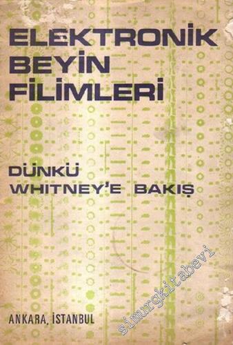 Elektronik Beyin Filimleri: Dünkü Whitney'e Bakış -