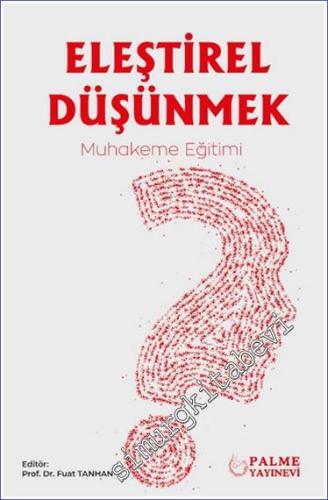 Eleştirel Düşünmek – Muhakeme Eğitimi -        2024