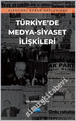 Eleştirel Kuram Bağlamında Türkiye'de Medya-Siyaset İlişkileri -        2022