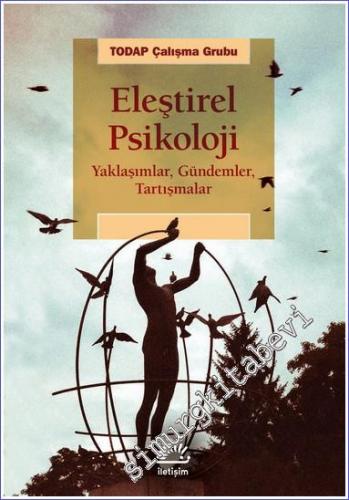 Eleştirel Psikoloji Yaklaşımlar Gündemler Tartışmalar -        2022