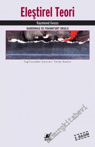 Eleştirel Teori: Habermas ve Frankfurt Okulu -        2018