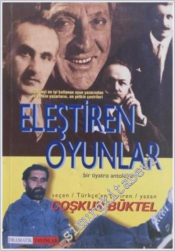 Eleştiren Oyunlar: Tenor / Dokundurmalar / Güneşli Bir Sabah / Ölüleri Gömün / Gösteri Devam Etmeli -