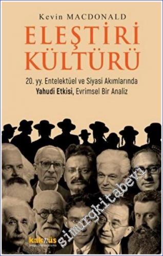 Eleştiri Kültürü : 20. yy. Entelektüel ve Siyasi Akımlarında Yahudi Etkisi - Evrimsel Bir Analiz -        2022