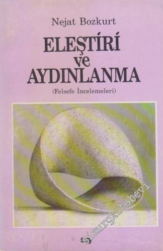 Eleştiri ve Aydınlanma ( Felsefe İncelemeleri )