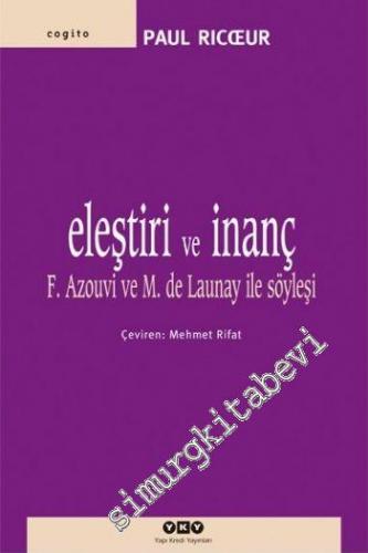 Eleştiri ve İnanç: F. Azouvi ve M. De Launay ile Söyleşi - 2017