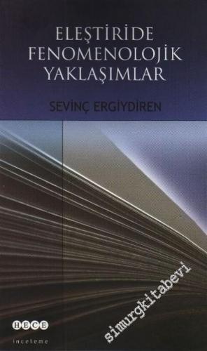 Eleştiride Fenomenolojik Yaklaşımlar  -