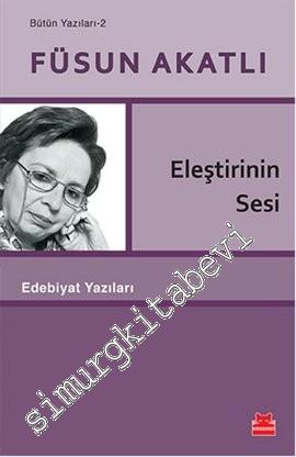Eleştirinin Sesi - Bütün Yazıları 2 -        2016