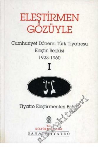 Eleştirmen Gözüyle Cumhuriyet Dönemi Türk Tiyatrosu Eleştiri Seçkisi 1 - 2 (1923 - 1960) (1960 - 1990) -        1994