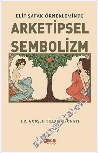 Elif Şafak Örnekleminde Arketipsel Sembolizm - 2022