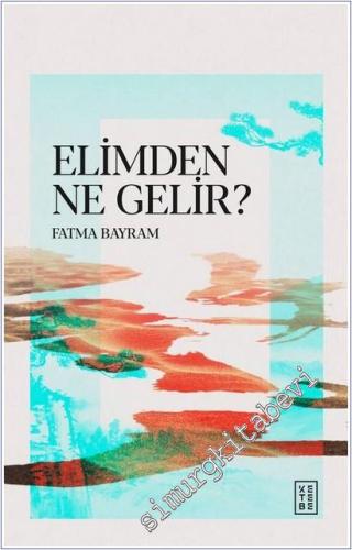 Elimden Ne Gelir -        2025