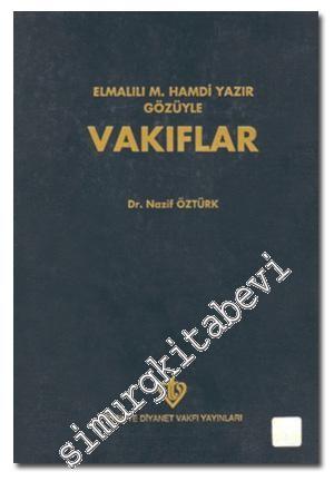 Elmalılı Muhammed Hamdi Yazır Gözüyle Vakıflar CİLTLİ -        1995