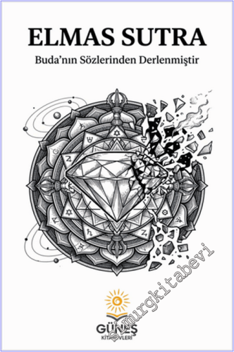 Elmas Sutra : Buda'nın Sözlerinden Derlenmiştir