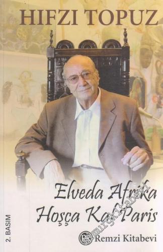Elveda Afrika, Hoşça Kal Paris -        2005