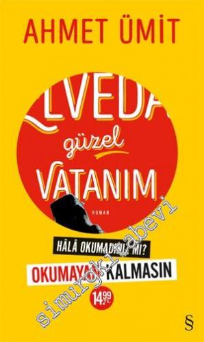 Elveda Güzel Vatanım OKUMAYAN KALMASIN