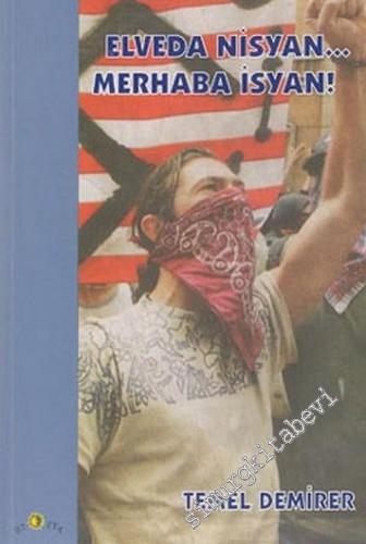 Elveda Nisyan, Merhaba İsyan -        2004