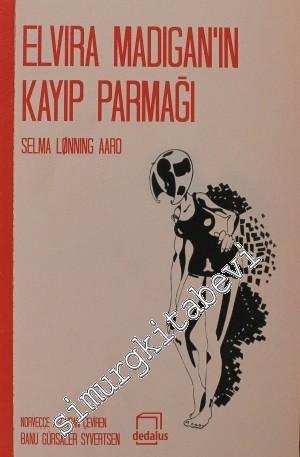 Elvira Madigan'ın Kayıp Parmağı -