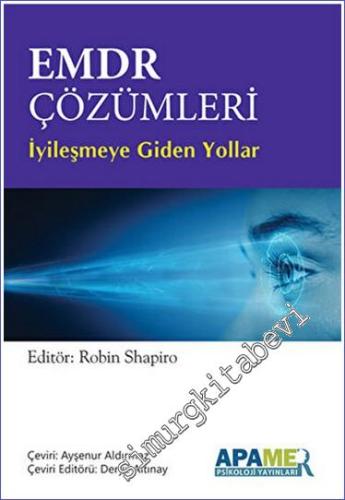 EMDR Çözümleri İyileşmeye Giden Yollar -        2023
