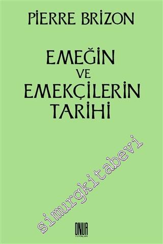 Emeğin ve Emekçilerin Tarihi -