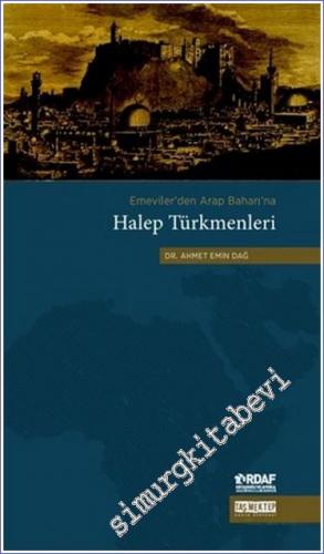 Emeviler'den Arap Baharı'na Halep Türkmenleri - 2015
