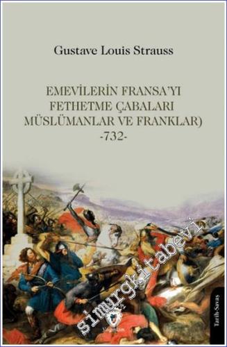 Emevilerin Fransa'yı Fethetme Çabaları (Müslümanlar ve Franklar) - 732