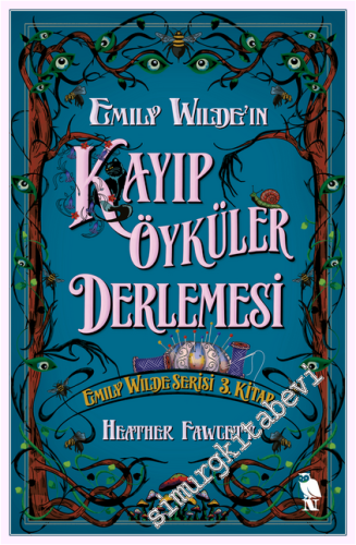 Emily Wilde'ın Kayıp Öyküler Derlemesi - Emily Wilde Serisi 3. Kitap -